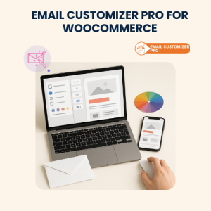 Email Customizer Pro for WooCommerce