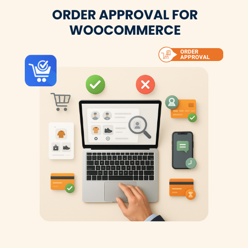 Order Approval for WooCommerce