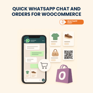 Quick WhatsApp Chat and Orders for WooCommerce