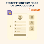 Registration Form Fields for WooCommerce – Installation & Troubleshooting Services