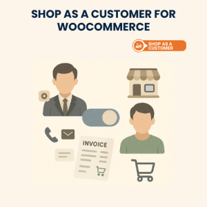 Shop as a Customer for WooCommerce
