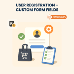User Registration – Custom Form Fields for WooCommerce – Installation & Troubleshooting Services