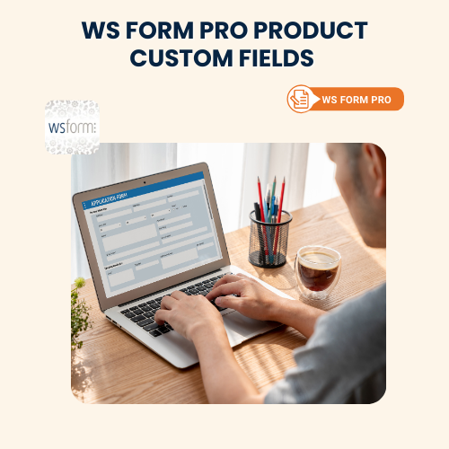 WS Form PRO Product Custom Fields Add-Ons for WooCommerce