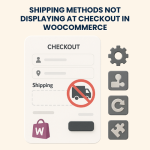 Shipping Methods Not Displaying at Checkout in WooCommerce – Fixing & Troubleshooting Service
