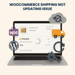WooCommerce Shipping Not Updating Issue – Fixing & Troubleshooting Service