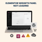 Elementor Widgets Panel Not Loading — Fixing & Troubleshooting Service