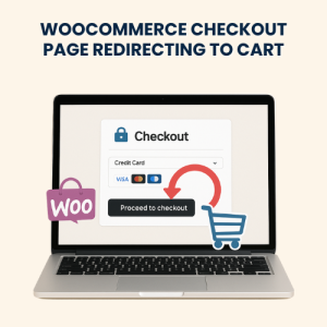 WooCommerce Checkout Page Redirecting to Cart