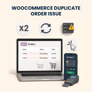 WooCommerce Duplicate Order Issue