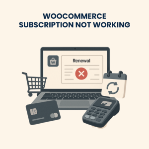 WooCommerce Subscription Not Working