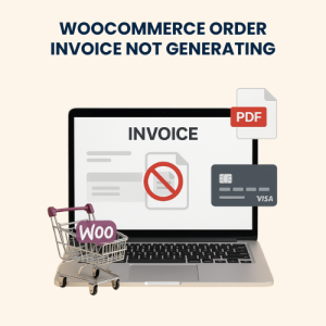 WooCommerce Order Invoice Not Generating