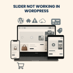 Slider Not Working in WordPress – Fixing & Troubleshooting Service