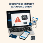 WordPress Memory Exhausted Error – Fixes and Troubleshooting