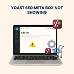 Yoast SEO Meta Box Not Showing – Fixes and Troubleshooting